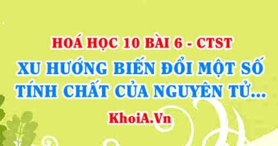 Xu hướng biến đổi thành phần và một số tính chất của hợp chất trong một chu kì và trong một nhóm - Hoá 10 bài 6